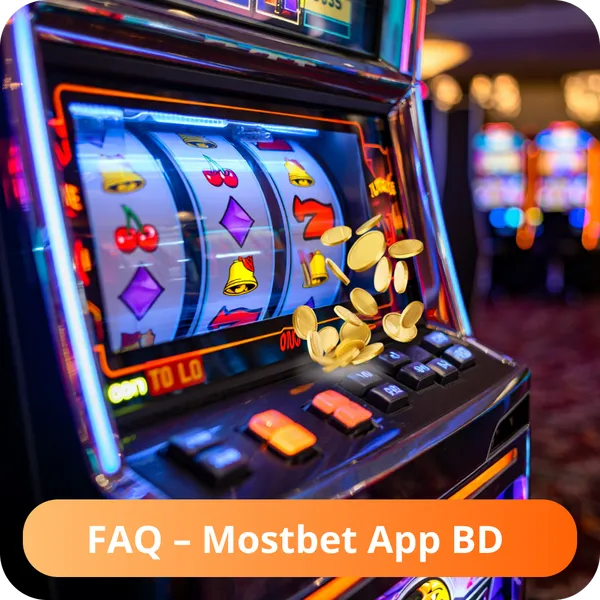 FAQ – Mostbet App BD