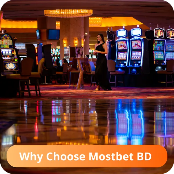 Why Choose Mostbet BD