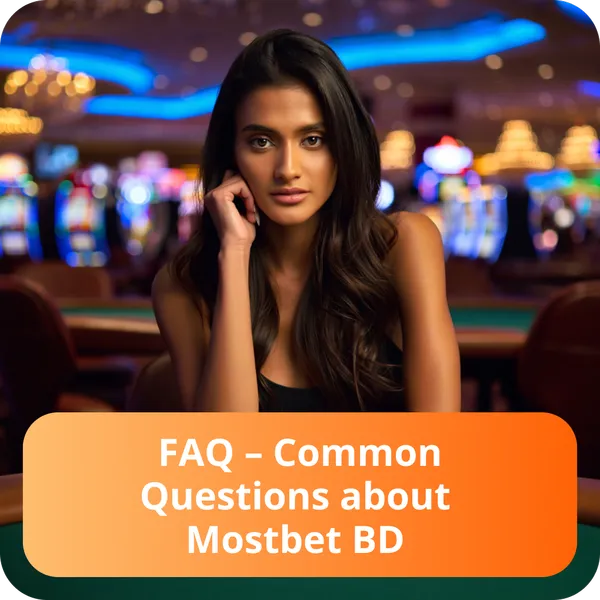 FAQ – Common Questions about Mostbet BD